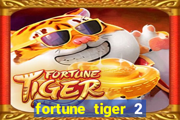 fortune tiger 2 revenge download